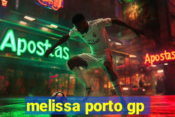 melissa porto gp